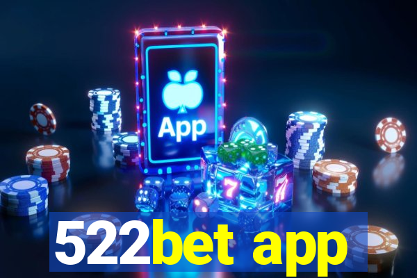 522bet app